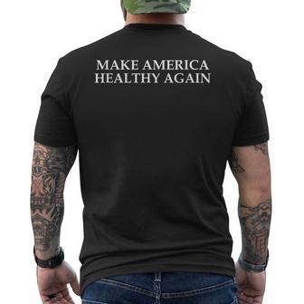 MAHA Make America Healthy Again Patriotic Conservative Quote Men's Back Print T-Shirt - Monsterry