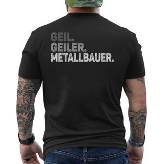 Metallbauer Lustigpruch Geil Geiler Metallbauer T-Shirt mit Rückendruck - Geschenkecke