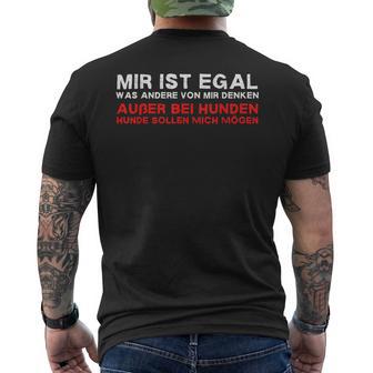 Mir Ist Egal Was Andere Über Mich Denkenpruch Hunde T-Shirt mit Rückendruck - Geschenkecke