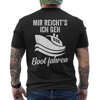 Mir Reichts Ich Geh Boot Fahren Kapitäneemann Matrose T-Shirt mit Rückendruck - Geschenkecke
