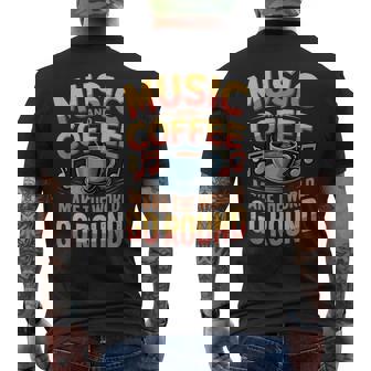 Music And Coffee Caffeine Composer Instrument Musician Men's Back Print T-Shirt | Mazezy