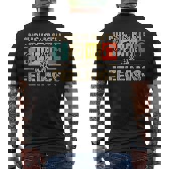 Music Is Math With Feelings Lover Musician Edm Music Men's T-shirt Back Print | Seseable UK