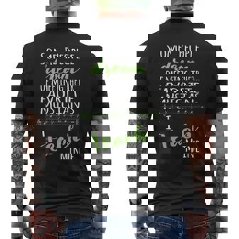 Music Teacher Some People Dream Musicians I Teach Sage Green Men's Back Print T-Shirt | Mazezy