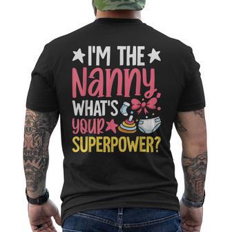 Im The Nanny Whats Your Superpower Nanny Men's T-shirt Back Print - Thegiftio UK