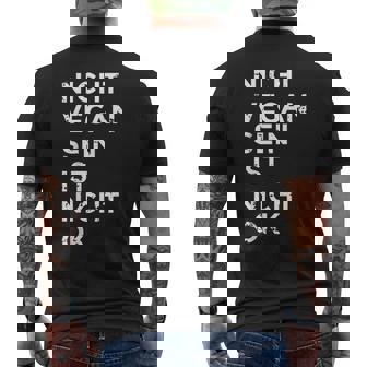 Nichteganein Ist Nicht Ok I Damen & Herren Ieganismus T-Shirt mit Rückendruck - Seseable