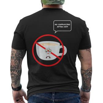 No Cappuccino After 11Am I Italie Buveur De Café Italien T-shirt imprimé au dos - Cadeauxyz