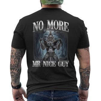 No More Mr Nice Guy Alpha Wolf Ironic Meme Brainrot Men's T-shirt Back Print | Mazezy