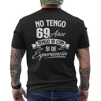 No Tengo 69 Años Tengo 18 Con 51 De Experiencia Cumpleaños Camiseta Hombre Estampado Espalda - Regaloses