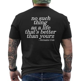 No Such Thing As A Life That's Better Than Yourz Men's T-shirt Back Print - Thegiftio UK