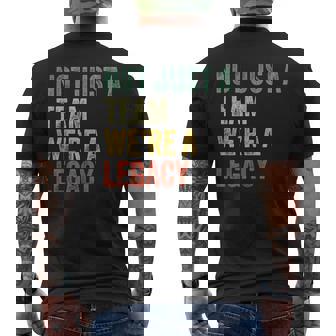 Not Just A Team We're A Legacy Motivational Team Spirit Men's T-shirt Back Print - Thegiftio