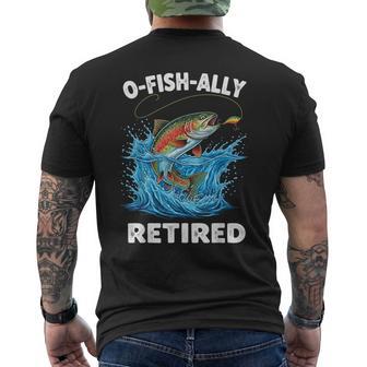 O-Fish-Ally Retired Retirement Fishing O'fishally Men's T-shirt Back Print - Thegiftio UK