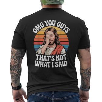 Omg You Guys Thats Not What I Said Jesus Retro Faith Meme Men's T-shirt Back Print - Thegiftio UK
