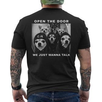 Open The Door We Just Wanna Talk Chihuahua Dog Meme Men's T-shirt Back Print - Thegiftio UK