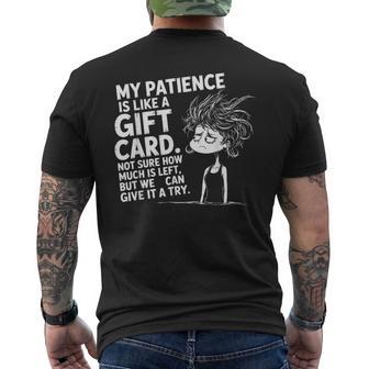 My Patience Is Basically Like A Card Quotes Men's T-shirt Back Print | Seseable CA