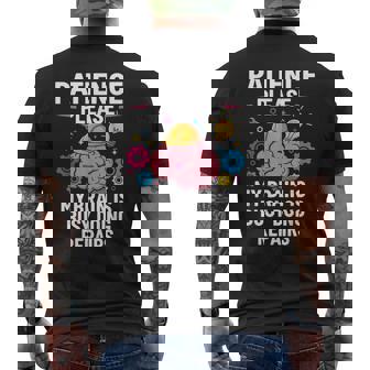 Patience Please My Brain Is Busy Doing Repairs Brain Men's Back Print T-Shirt | Mazezy