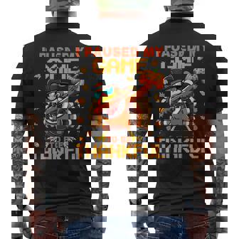 I Paused My Game To Be Thankful Turkey Gamer Thanksgiving Men's T-shirt Back Print - Monsterry