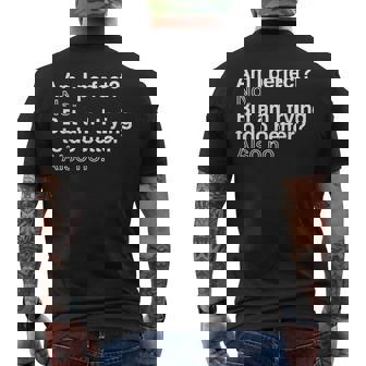 Am I Perfect No But Am I Trying To Do Better Also No Men's T-shirt Back Print | Mazezy