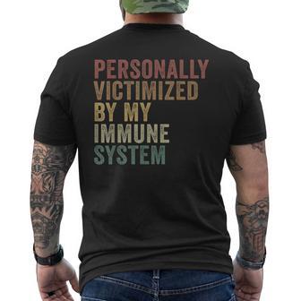 Personally Victimized By My Immune System Autoimmune Men's T-shirt Back Print - Thegiftio UK