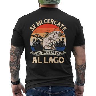 Pesca Pescatore Regaloe Mi Cercate Mi Troverete Al Lago T-shirt da uomo con stampa posteriore - Novitaregali