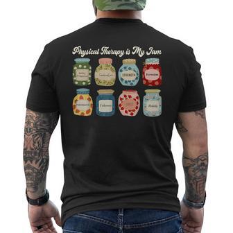 Physical Therapy Is My Jam Pt Therapist Rehab Fitness Men's T-shirt Back Print - Seseable