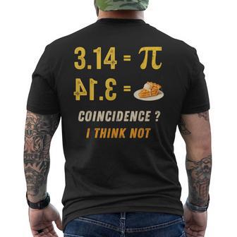 Pi 3 14 Pie Coincidence I Think Not Math Pun Men's T-shirt Back Print - Thegiftio UK
