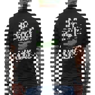 Pickle Pun In A Pickle Always Humor Men's Back Print T-Shirt | Mazezy