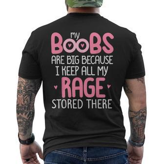 Pink My Boobs Are Big Because I Keep All My Rage Store There Men's T-shirt Back Print - Thegiftio