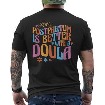 Postpartum Is Better With A Doula Men's T-shirt Back Print - Thegiftio UK