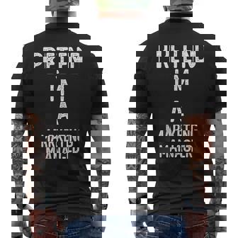 Pretend I`m A Marketing Manager Shirt Halloween Men's Back Print T-Shirt | Mazezy