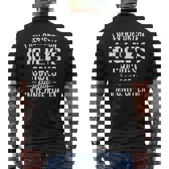 I Never Question Holly's Choices Because I'm One Of Them Men's T-shirt Back Print | Seseable FR