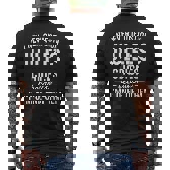 I Never Question Julie's Choices Because I'm One Of Them Men's T-shirt Back Print | Seseable FR