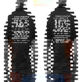 I Never Question My Tina's Choices Because I'm One Of Them Men's T-shirt Back Print | Seseable FR