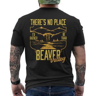 There's No Place I'd Rather Be Than Beaver Valley Men's T-shirt Back Print - Thegiftio UK