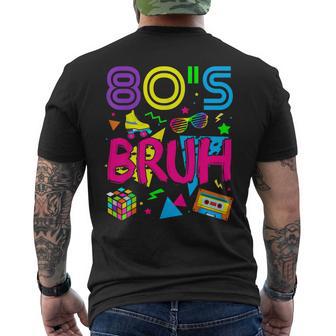 Retro 80S Bruh 1980S Themed Party Eighties 80S Outfit Boys Men's T-shirt Back Print - Thegiftio UK