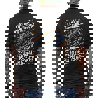 Too Short To Ride Your Emotional Roller Coaster Men's Back Print T-Shirt | Mazezy