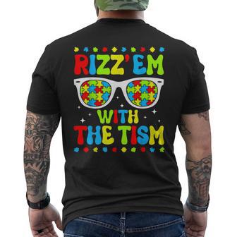 Rizz Em With The Tism Autism Awareness Month Autistic Men's T-shirt Back Print - Thegiftio