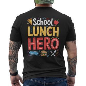 School Lunch Hero Appreciation Fun Relationships Men's T-shirt Back Print | Mazezy