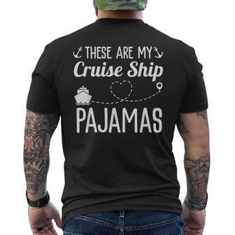 These Are My Cruise Ship Pajamas Family Trip Vacation Beach Men's T-shirt Back Print | Mazezy