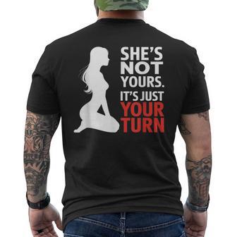 She Is Not Yours It Is Just Your Turn For Party Men's T-shirt Back Print | Mazezy