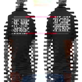 Shit Show Supervisor Mom Dad Boss Manager Teacher Men's Back Print T-Shirt - Monsterry