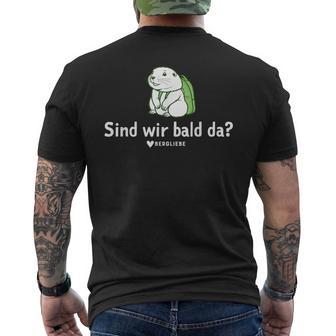 Sind Wir Bald Da X Murmeltier Bergsteiger Wandern Berge T-Shirt mit Rückendruck - Geschenkecke