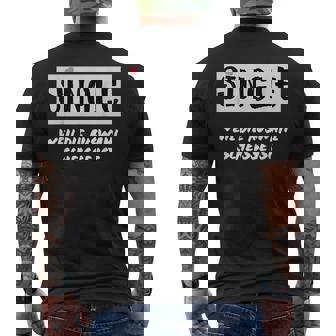 Single Weil Die Auswahlcheisse Ist Fun T-Shirt mit Rückendruck - Geschenkecke