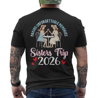 Sisters Trip 2026 Making Unforgettable Memories Wine Drinker Men's Back Print T-Shirt | Mazezy