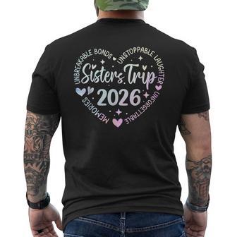 Sisters Trip 2026 Memories Trip Friends Vacation Weekend Men's T-shirt Back Print | Mazezy