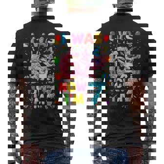 I Was Six Now I'm Seven 6 7 Axolotl 67 Meme 7Th Birthday Men's T-shirt Back Print - Monsterry