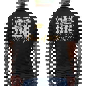 I Am So Done Class Of 2026 Graduation Men's T-shirt Back Print - Seseable