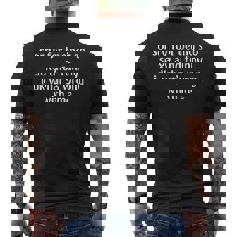 Sorry For Being So Sexy And Idk What's Wrong With Me Men's T-shirt Back Print | Mazezy