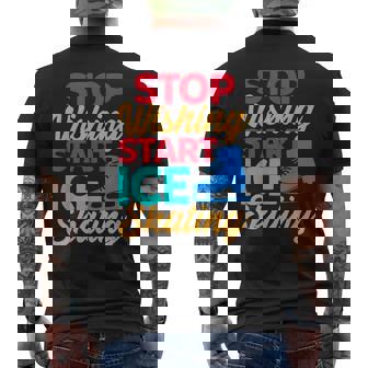 Stop Dreaming Start Ice Skating Motivational Humor Quote Men's Back Print T-Shirt | Mazezy