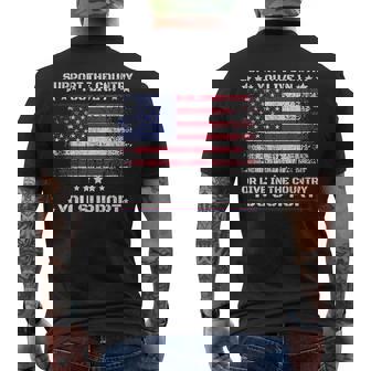 Support The Country You Live In Or Live In Where You Support Men's T-shirt Back Print | Mazezy