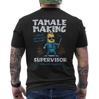 Tamale Making Supervisor Tamales Crew Mexican Food Men's T-shirt Back Print - Thegiftio UK